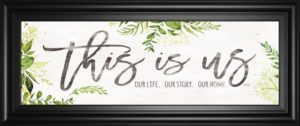 18 in. x 42 in. “This Is Us” By Marla Rae Framed Print Wall Art