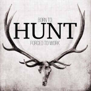 Born to Hunt by John Butler (FRAMED)(SMALL)